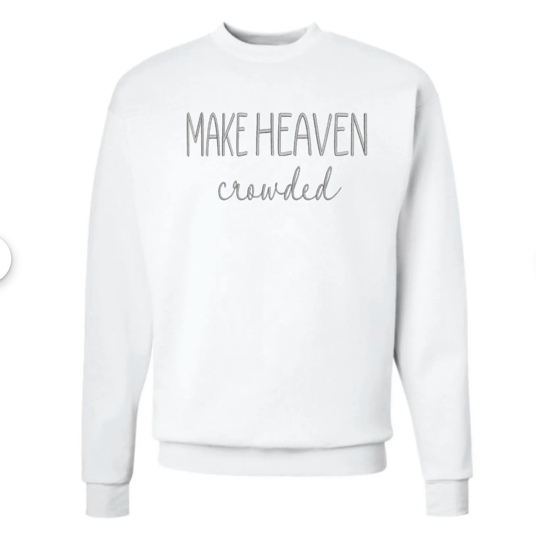 Make Heaven Crowded