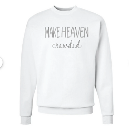 Make Heaven Crowded
