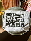 Somebody’s Louth Mouth *Sports* Mama