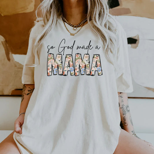 So God Made A Mama